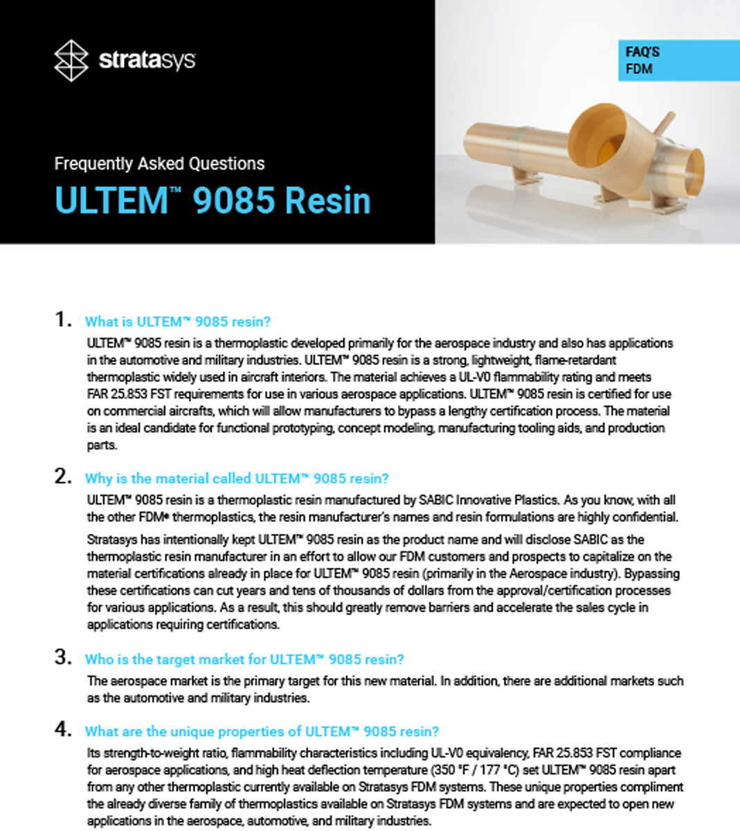 Picture of ULTEM™ 9085 Resin FAQ | Stratasys 3D Printers